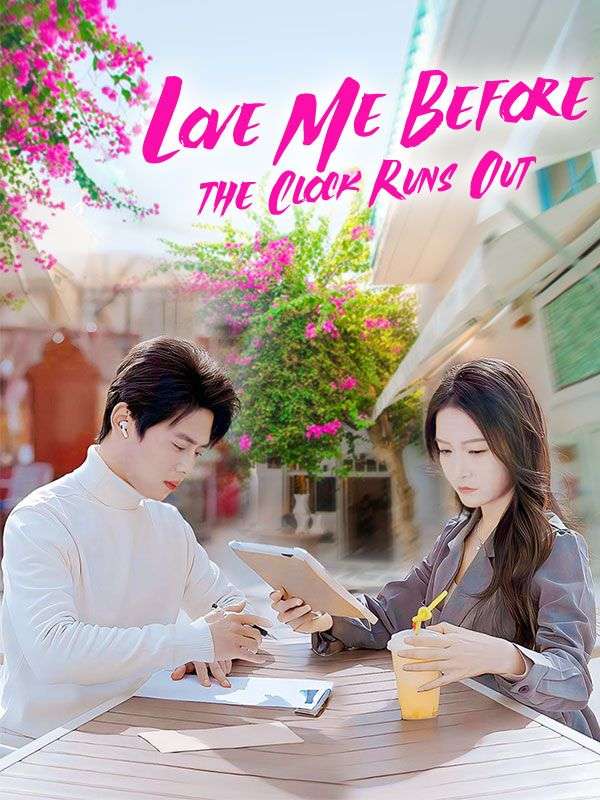 Poster Love Me Before the Clock Runs Out (DUBBED)