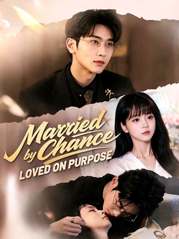 Poster Married by Chance, Loved on Purpose