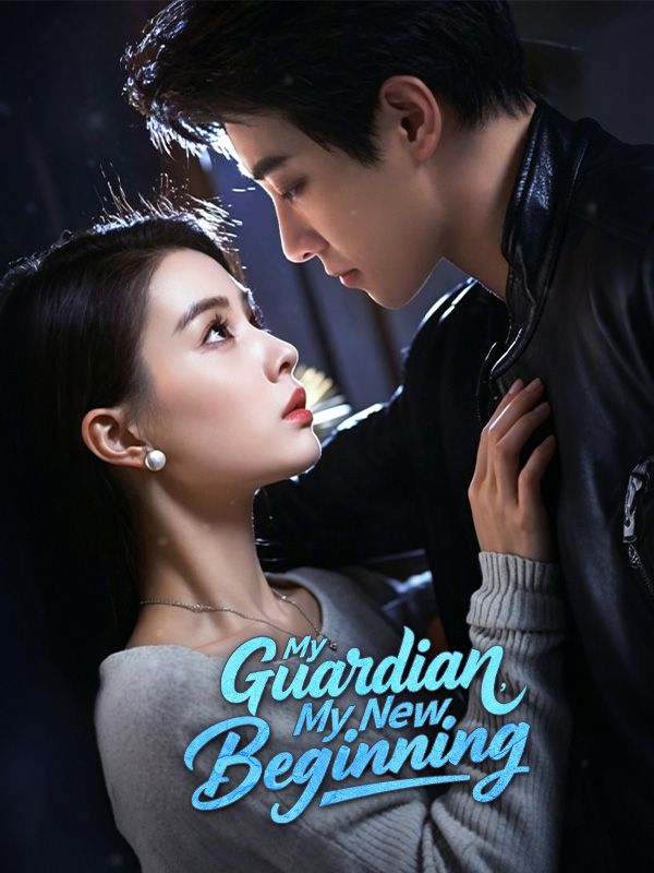 Poster My Guardian, My New Beginning