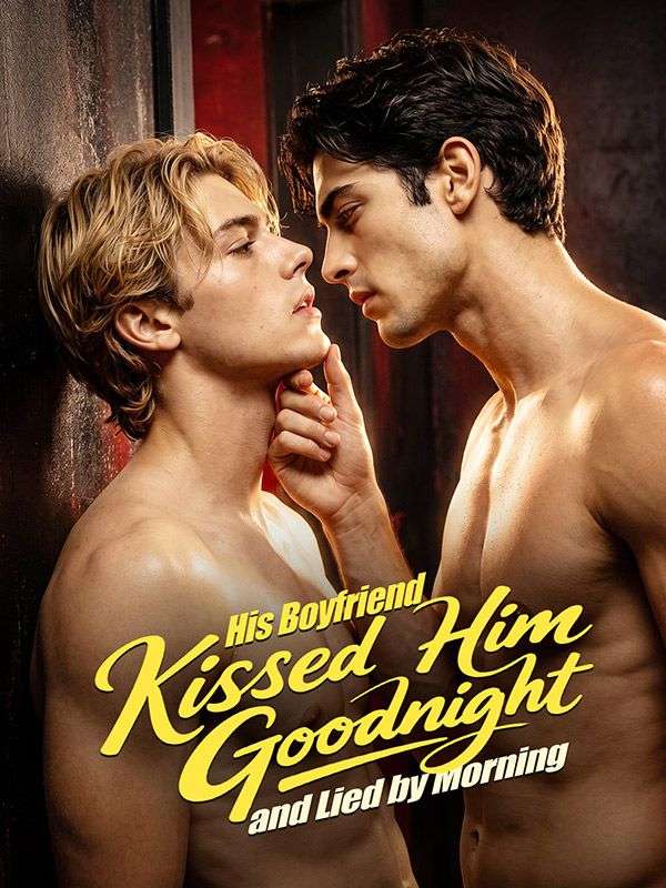 Poster His Boyfriend Kissed Him Goodnight and Lied by Morning