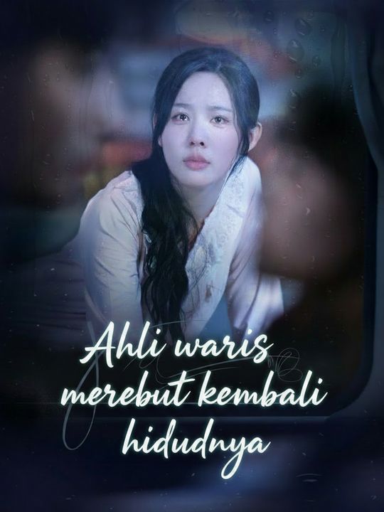 Poster Ahli waris merebut kembali hidupnya