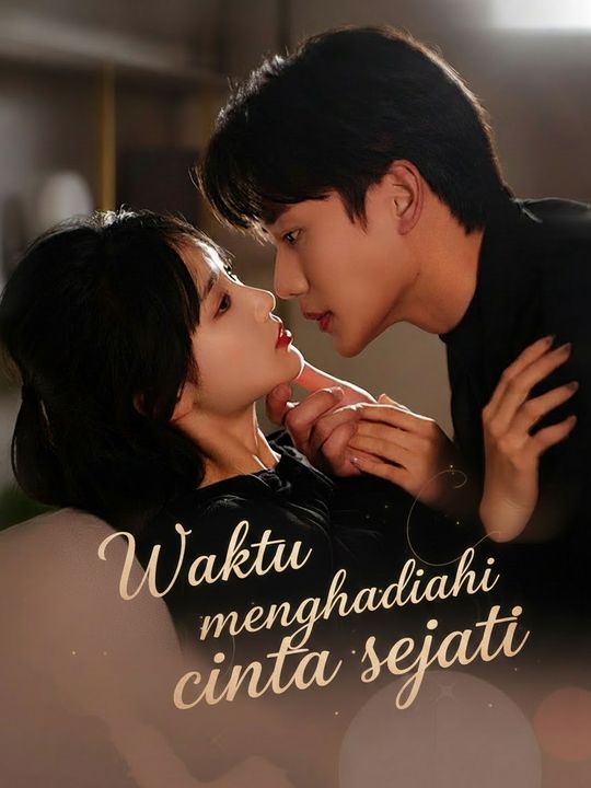 Poster Waktu menghadiahi cinta sejati