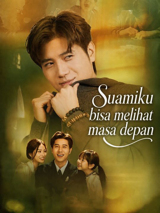 Poster Kembalinya Si Anak Hilang: Aku Bisa Melihat Masa Depan