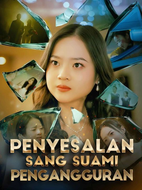Poster Penyesalan Sang Suami Pengangguran