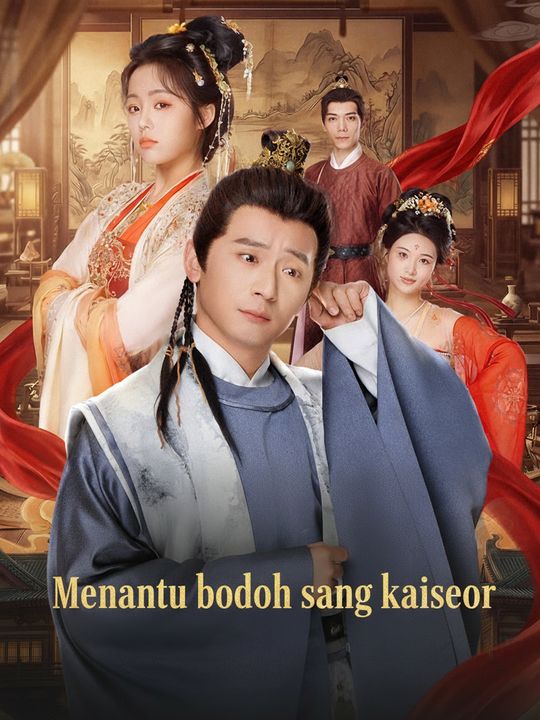 Poster Menantu bodoh sang kaisar