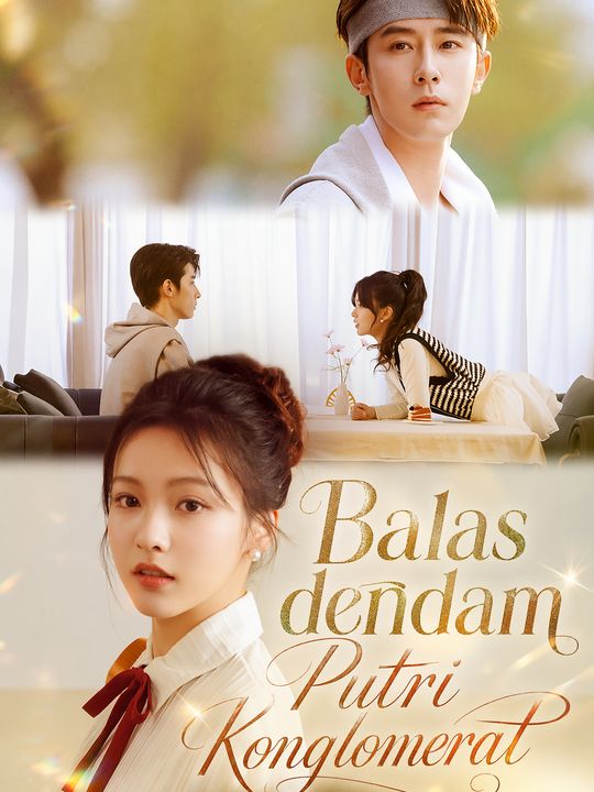 Poster Balas dendam Putri Konglomerat