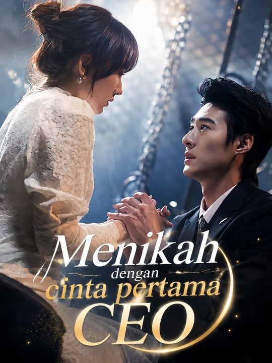 Poster Menikah dengan cinta pertama CEO
