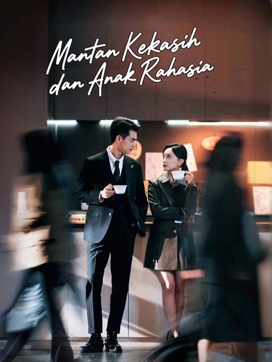 Poster Mantan Kekasih dan Anak Rahasia