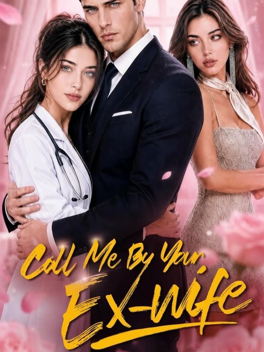 Poster Call Me By Your Ex-wife