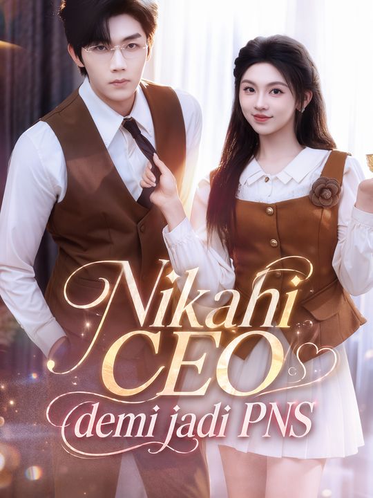Poster Nikahi CEO demi jadi PNS