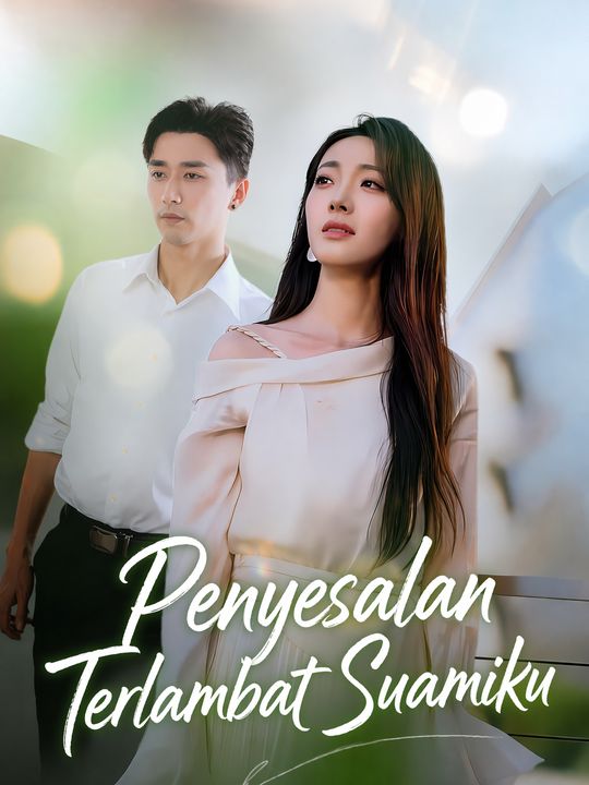Poster Penyesalan Terlambat Suamiku