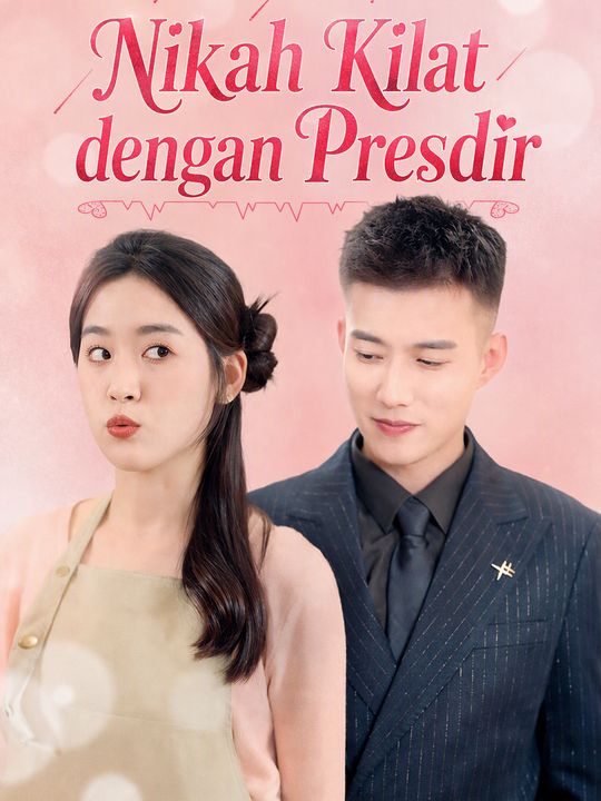 Poster Nikah Kilat dengan Presdir
