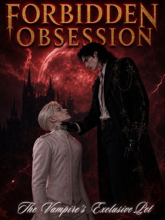 Poster Forbidden Obsession: The Vampire's Exclusive Pet