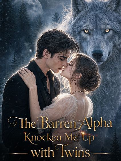 Poster The Barren Alpha Knocked Me Up with Twins