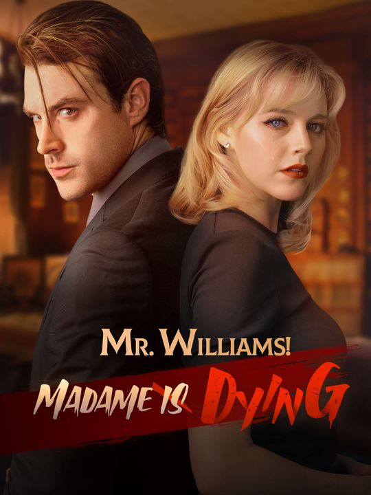 Poster Mr. Williams! Madame Is Dying