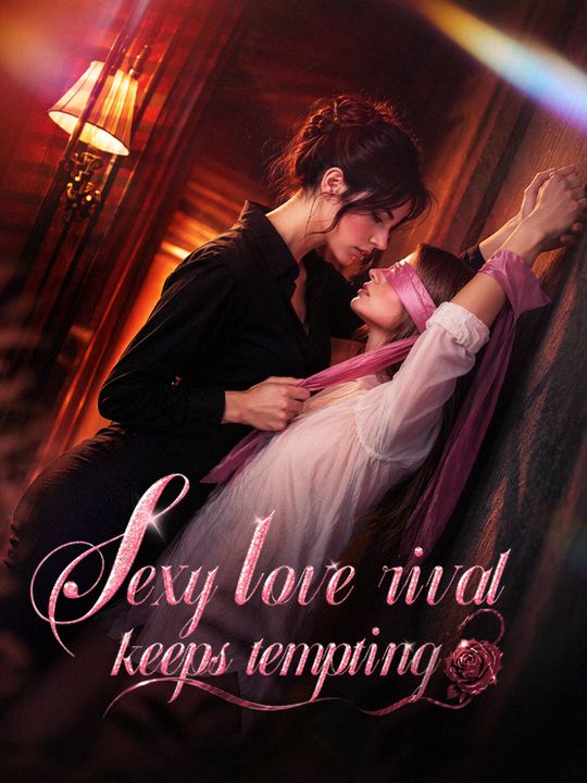 Poster Sexy love rival keeps tempting me