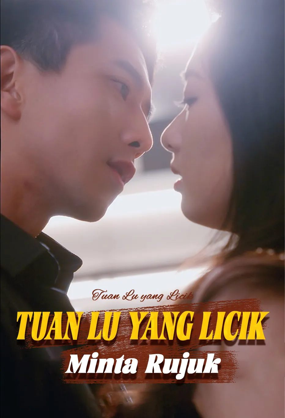 Poster Tuan Lu yang Licik Minta Rujuk