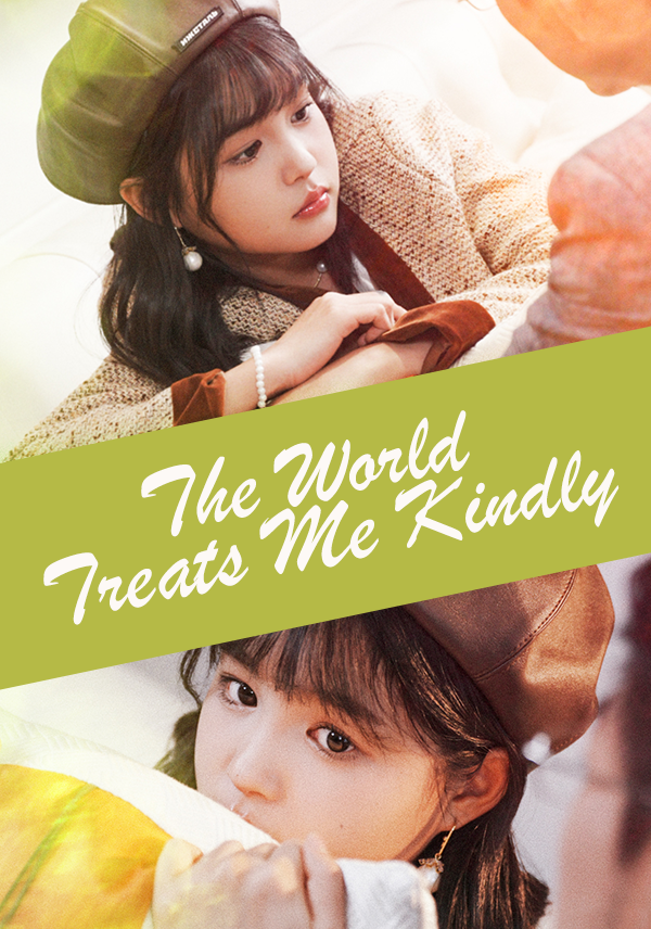 Poster The World Treats Me Kindly