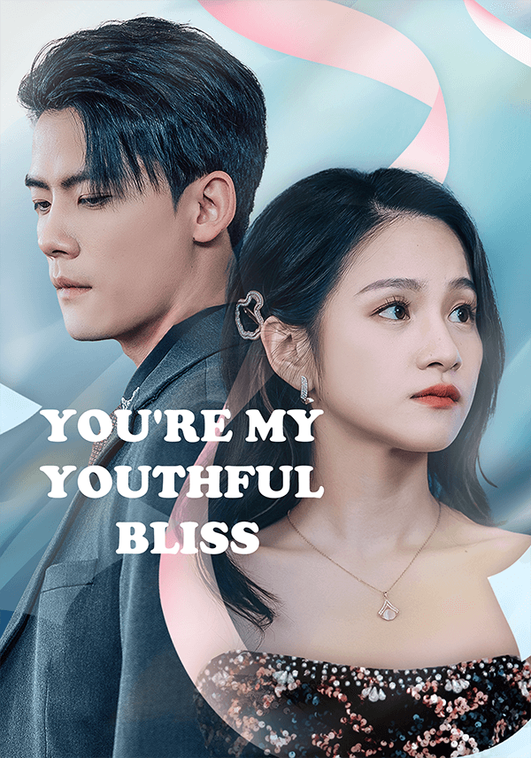 Poster You're My Youthful Bliss