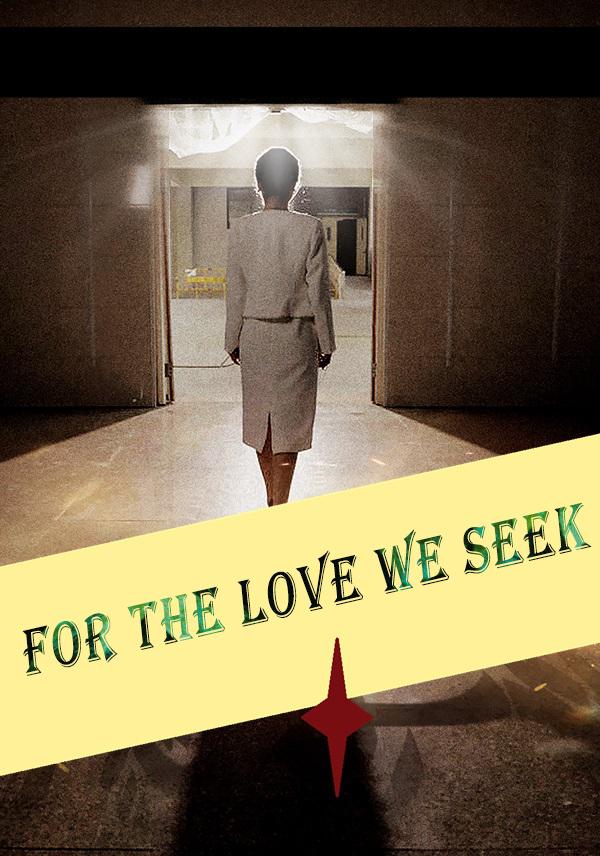 Poster For the Love We Seek