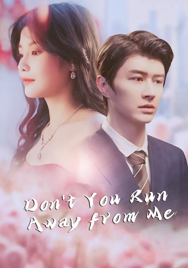 Poster Don't You Run Away from Me