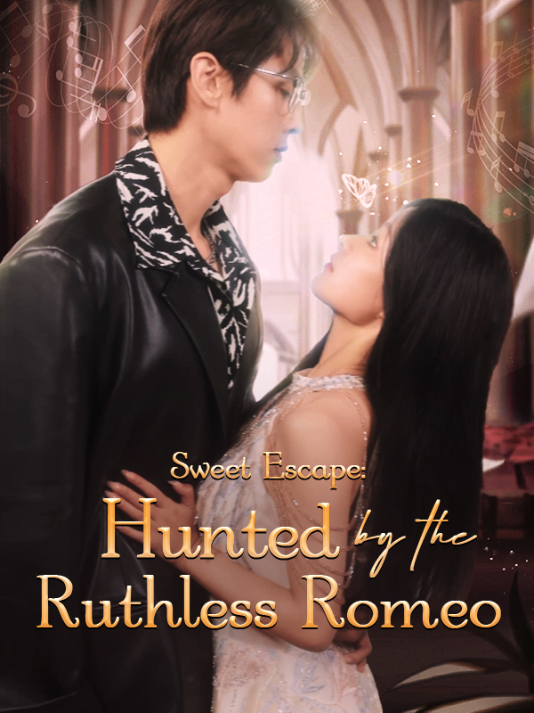 Poster Sweet Escape: Hunted by the Ruthless Romeo