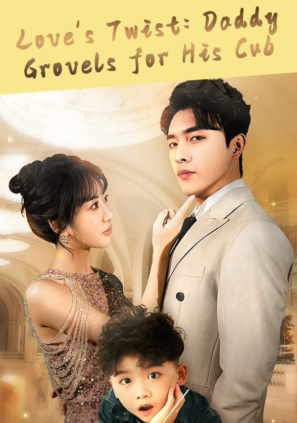 Poster Love's Twist: Daddy Grovels for His Cub