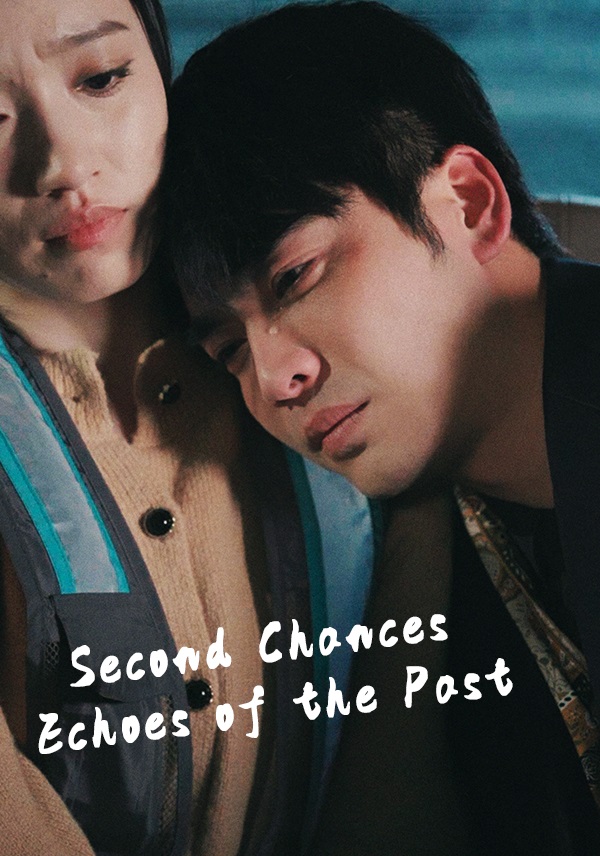 Poster Second Chances: Echoes of the Past