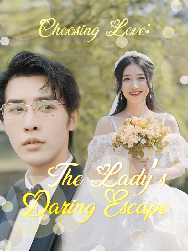 Poster Choosing Love: The Lady's Daring Escape