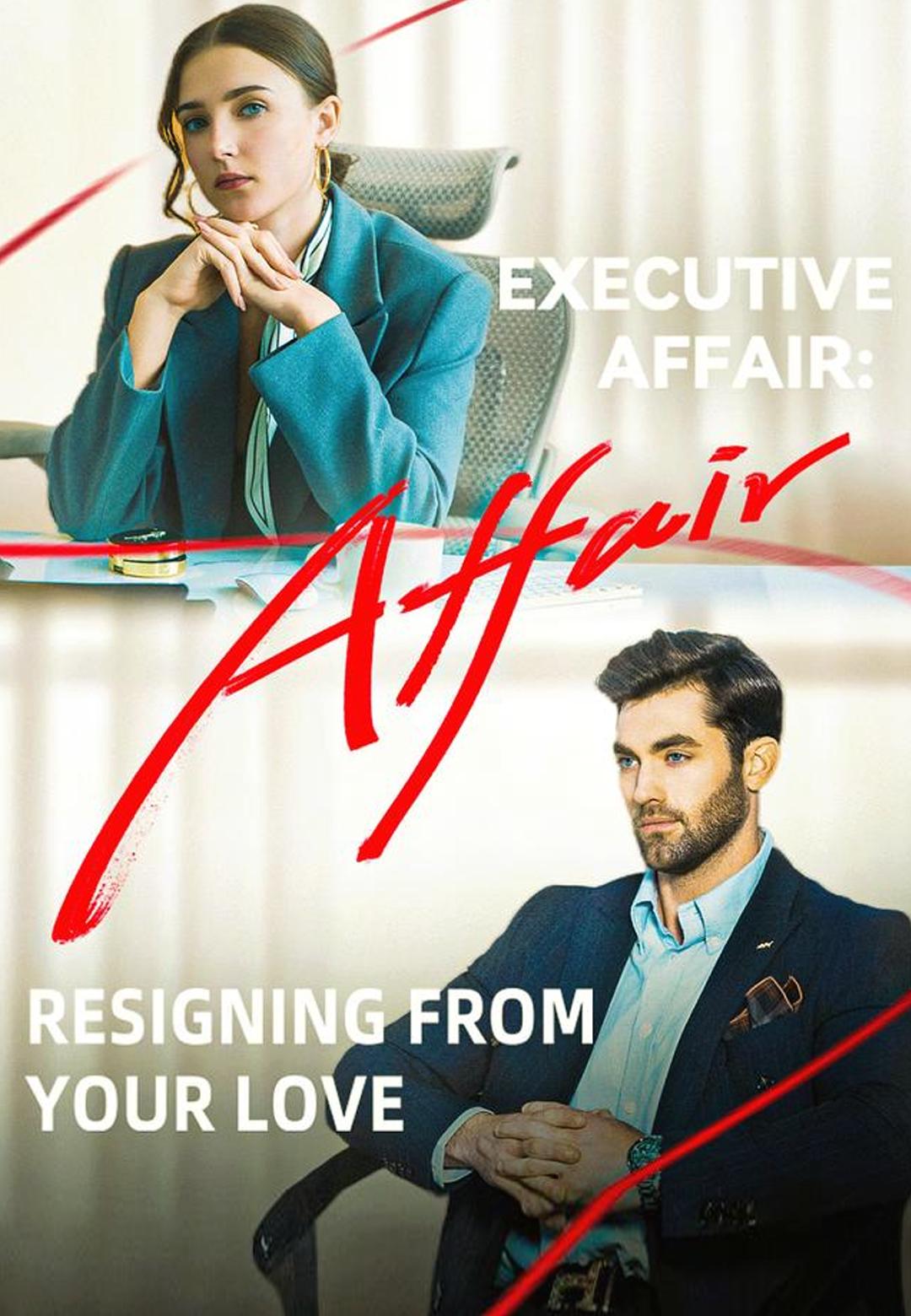 Poster Executive Affair：Resigning from your love