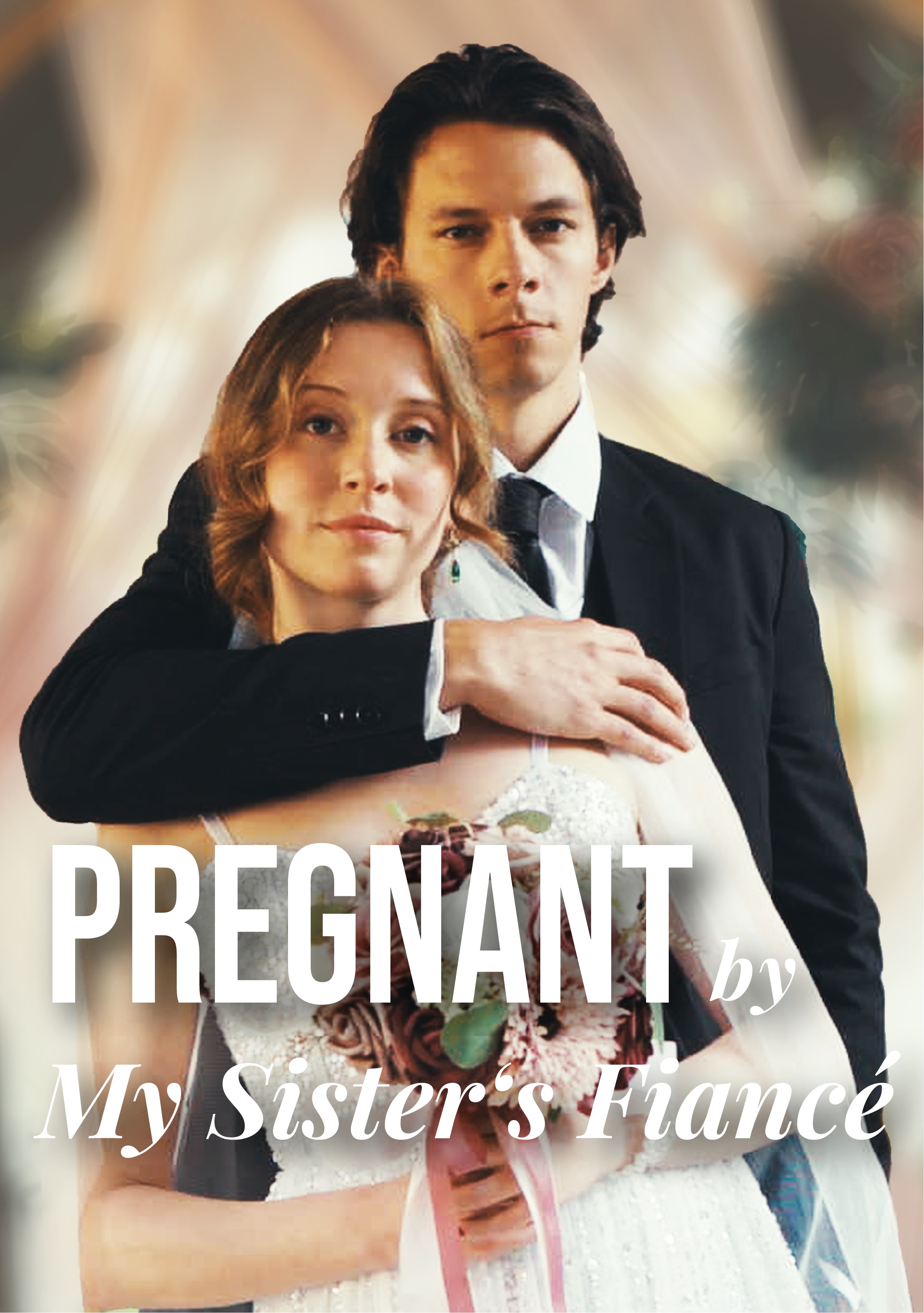 Poster Pregnant By My Sister's Fiancé