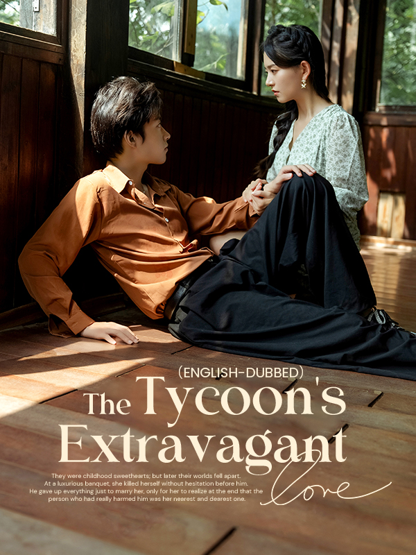 Poster （English-dubbed）The Tycoon's Extravagant Love