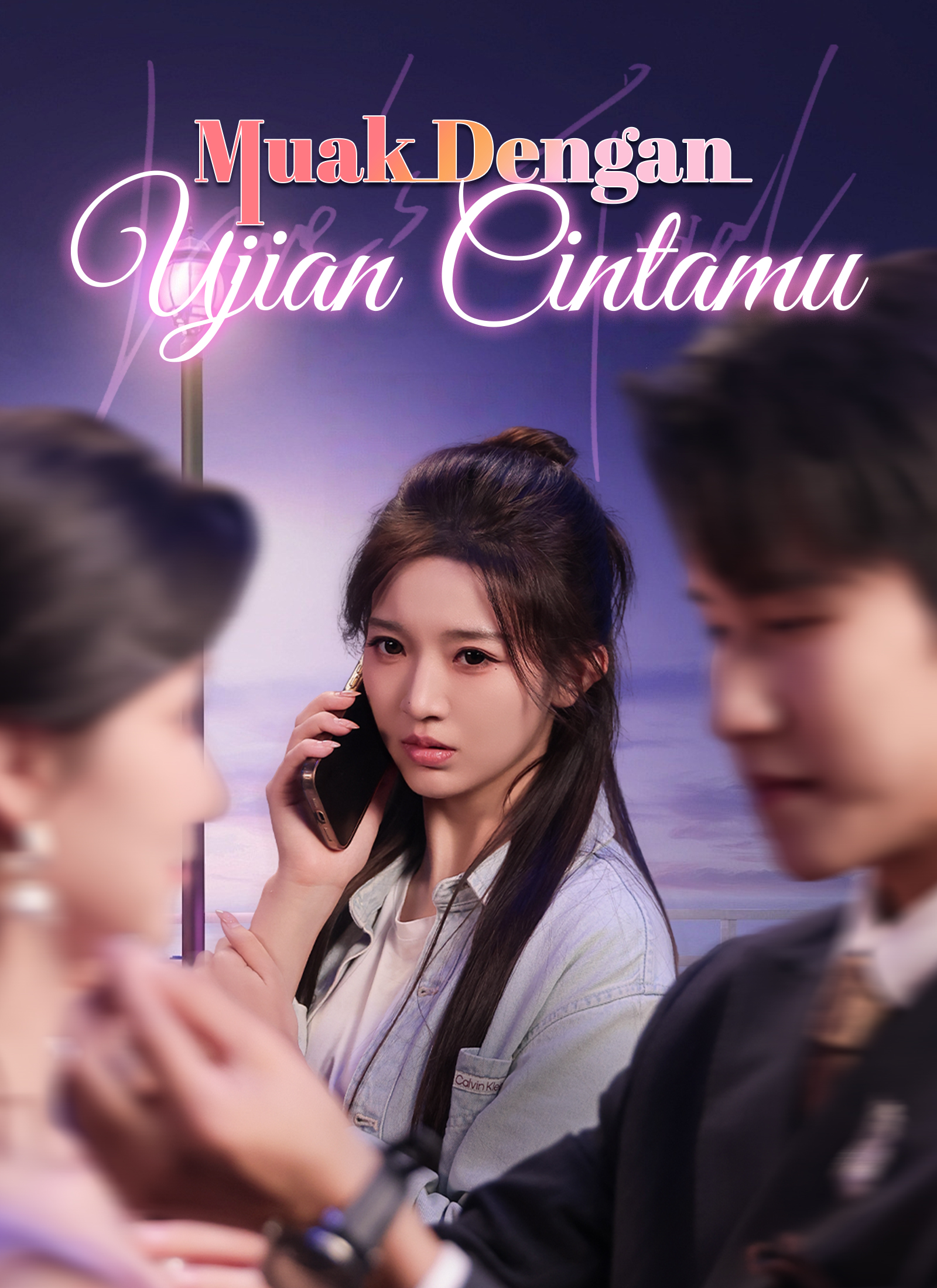 Poster Muak Dengan Ujian Cintamu