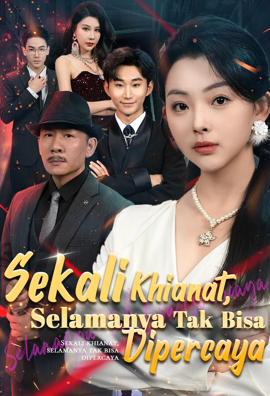 Poster Sekali khianat, selamanya tak bisa dipercaya
