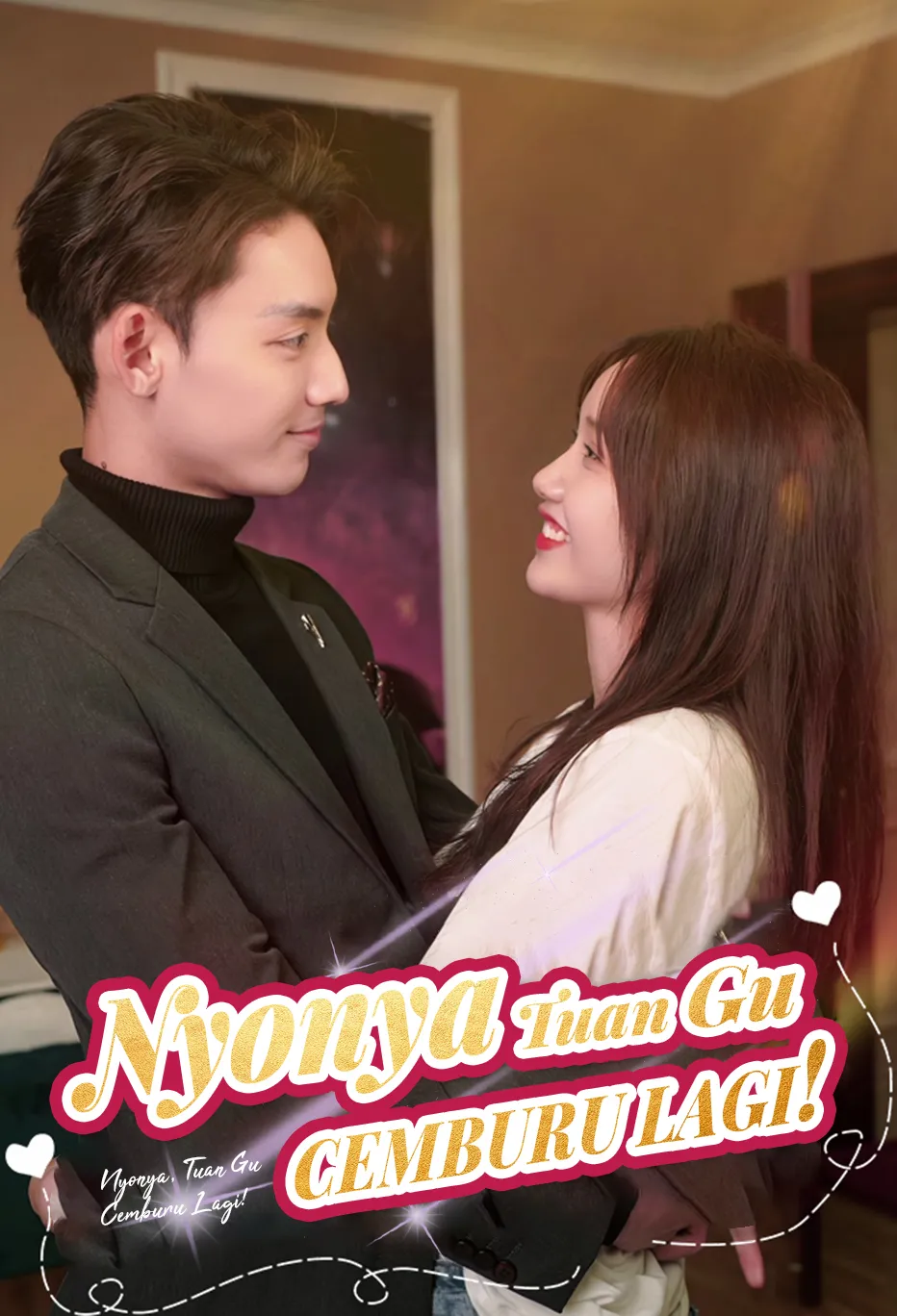 Poster Nyonya, Tuan Gu Cemburu Lagi!