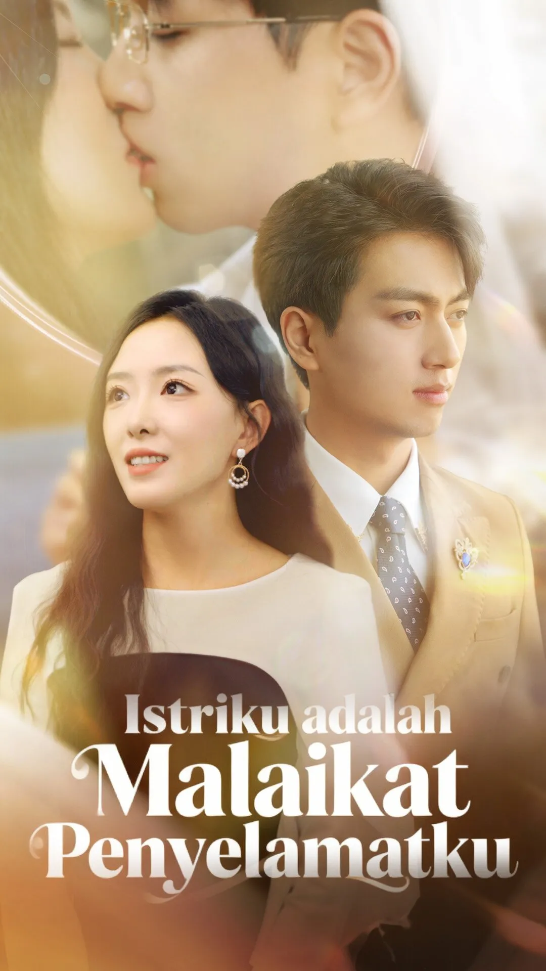 Poster Istriku adalah Malaikat Penyelamatku