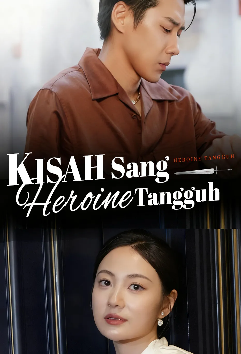 Poster Kisah Sang Heroine Tangguh