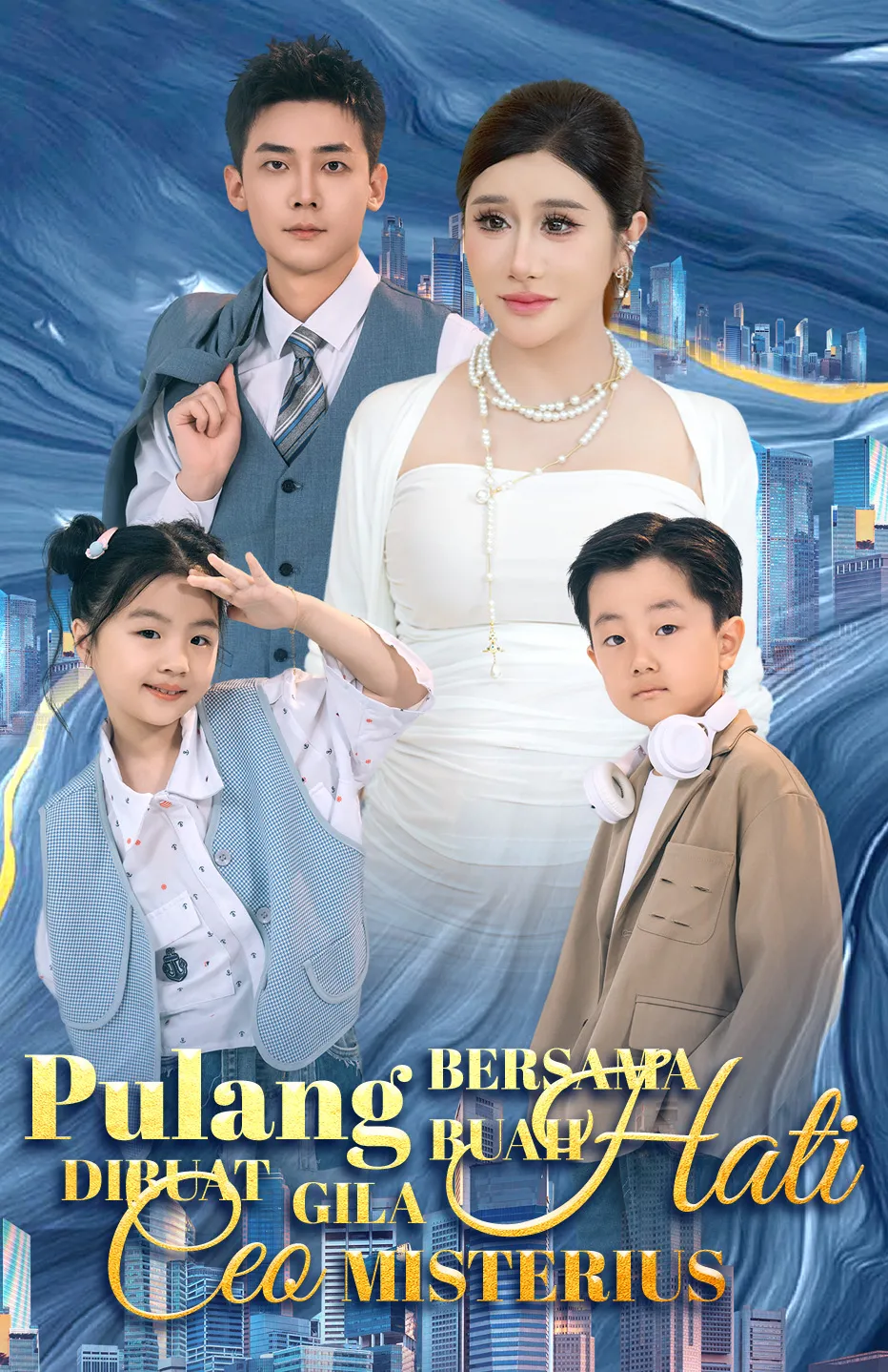 Poster Pulang Bersama Buah Hati, Dibuat Gila CEO Misterius