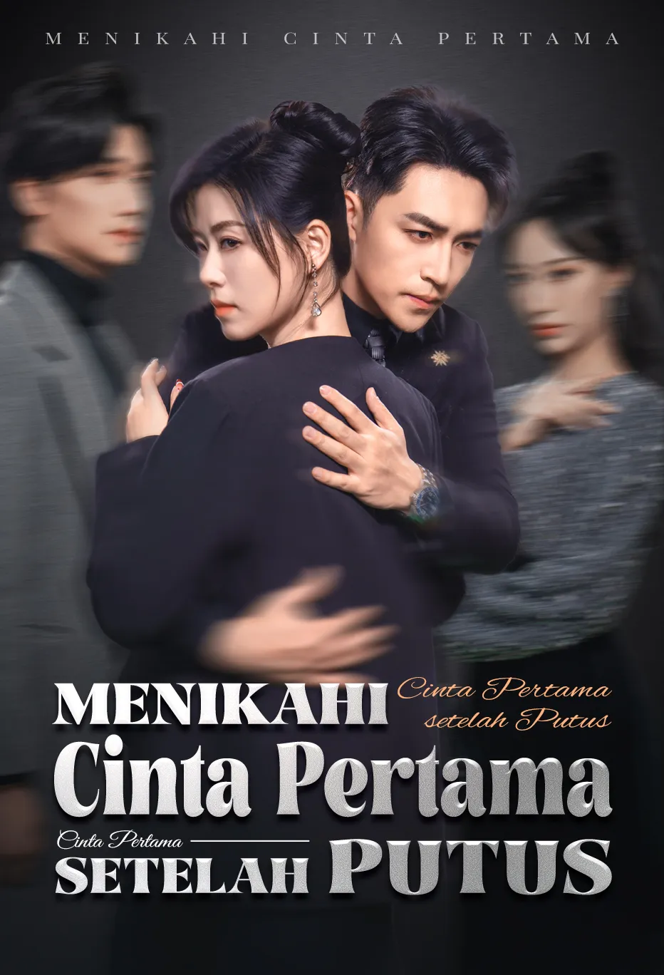 Poster Menikahi Cinta Pertama setelah Putus