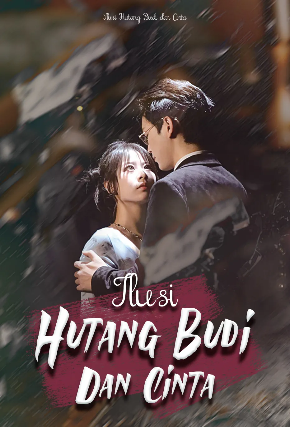 Poster Ilusi Hutang Budi dan Cinta