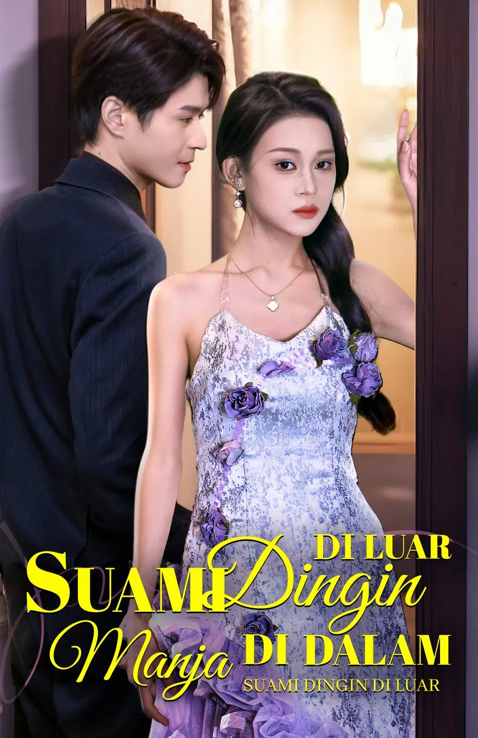 Poster Suami Dingin di Luar, Manja di Dalam