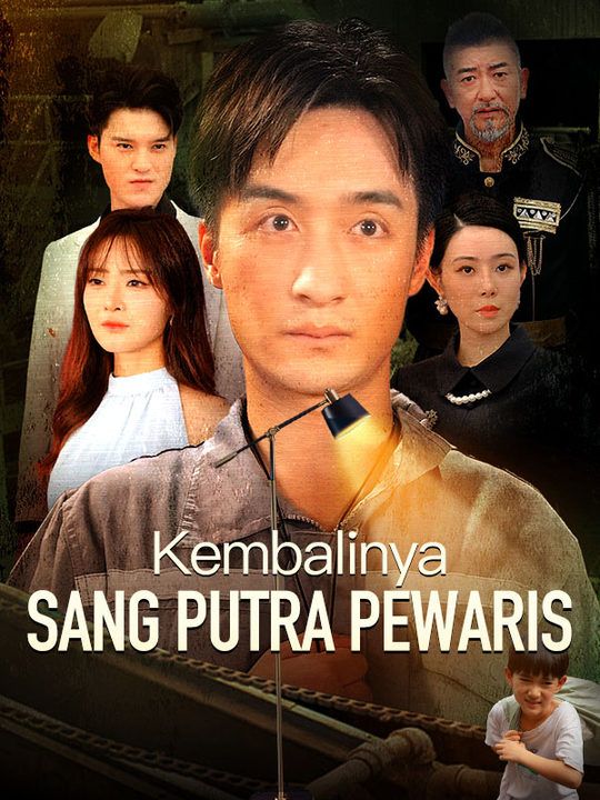 Poster Kembalinya Sang Putra Pewaris (Sulih Suara)