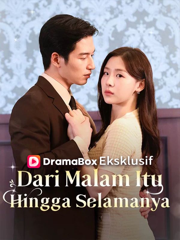 Poster Dari Malam Itu Hingga Selamanya
