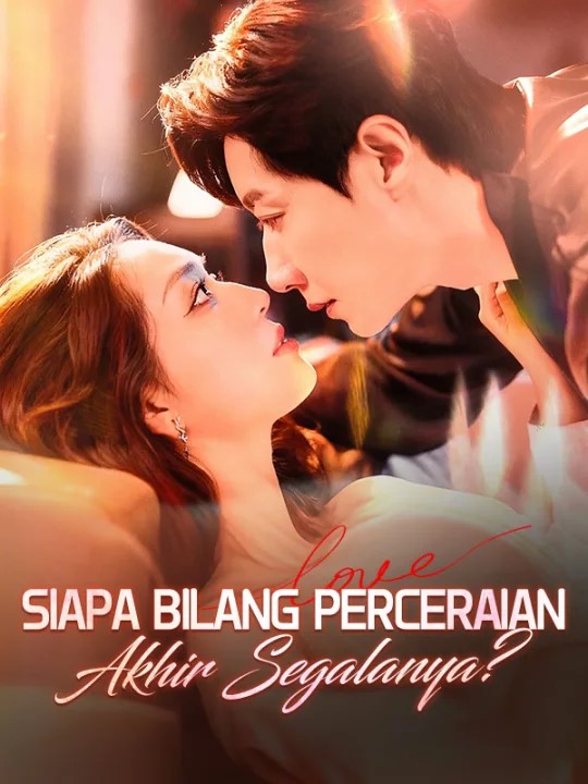 Poster Siapa Bilang Perceraian Akhir Segalanya?