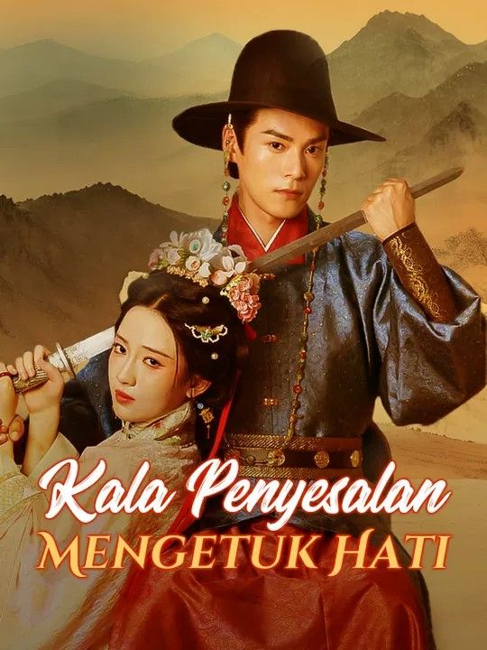 Poster Kala Penyesalan Mengetuk Hati (Sulih Suara) 