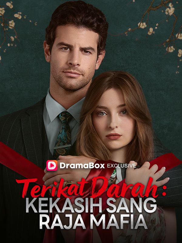 Poster Terikat Darah: Kekasih Sang Raja Mafia