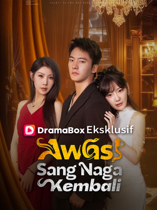 Poster Awas！Sang Naga Kembali (Sulih Suara) 