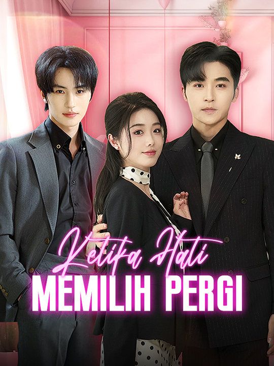 Poster Ketika Hati Memilih Pergi (Sulih Suara)