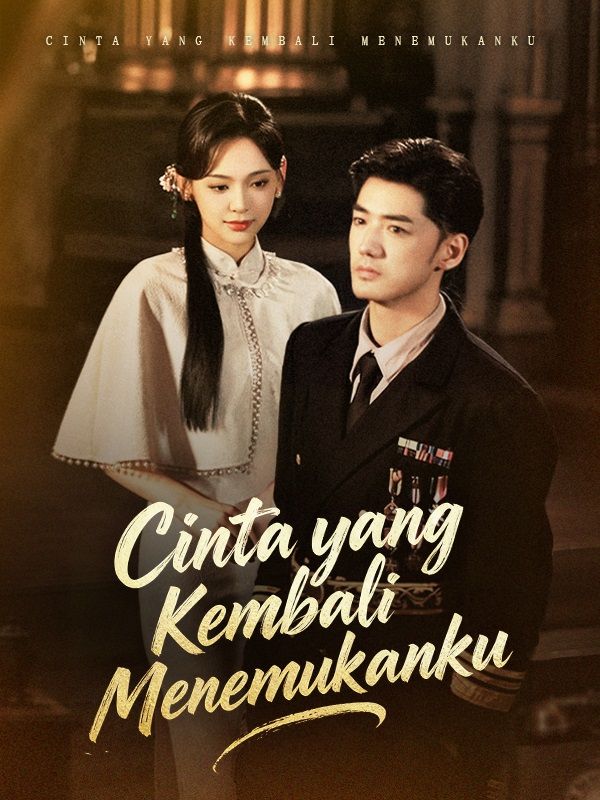 Poster  Cinta yang Kembali Menemukanku  (Sulih Suara)