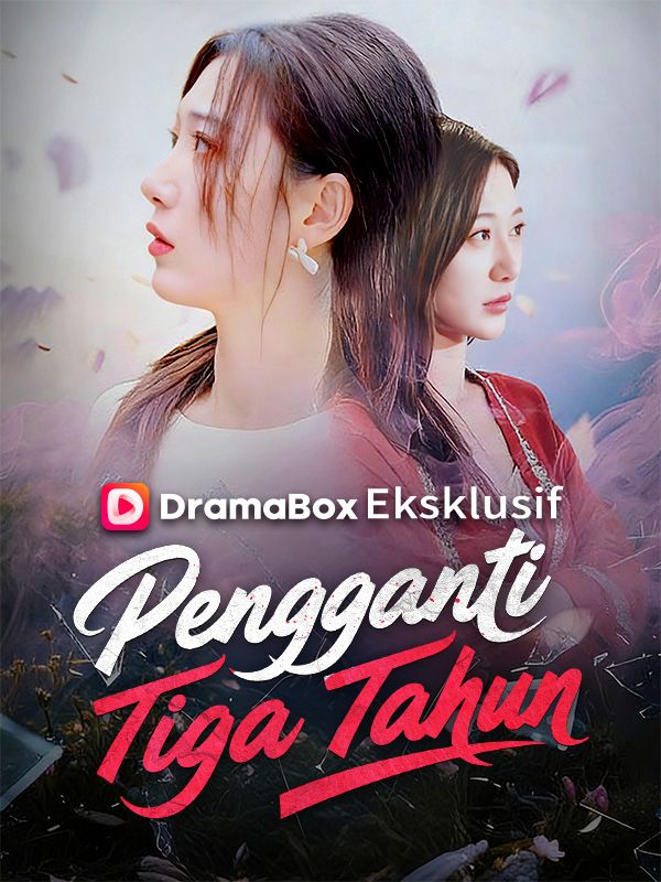 Poster Pengganti Tiga Tahun (Sulih Suara)